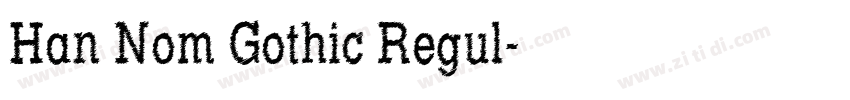 Han Nom Gothic Regul字体转换